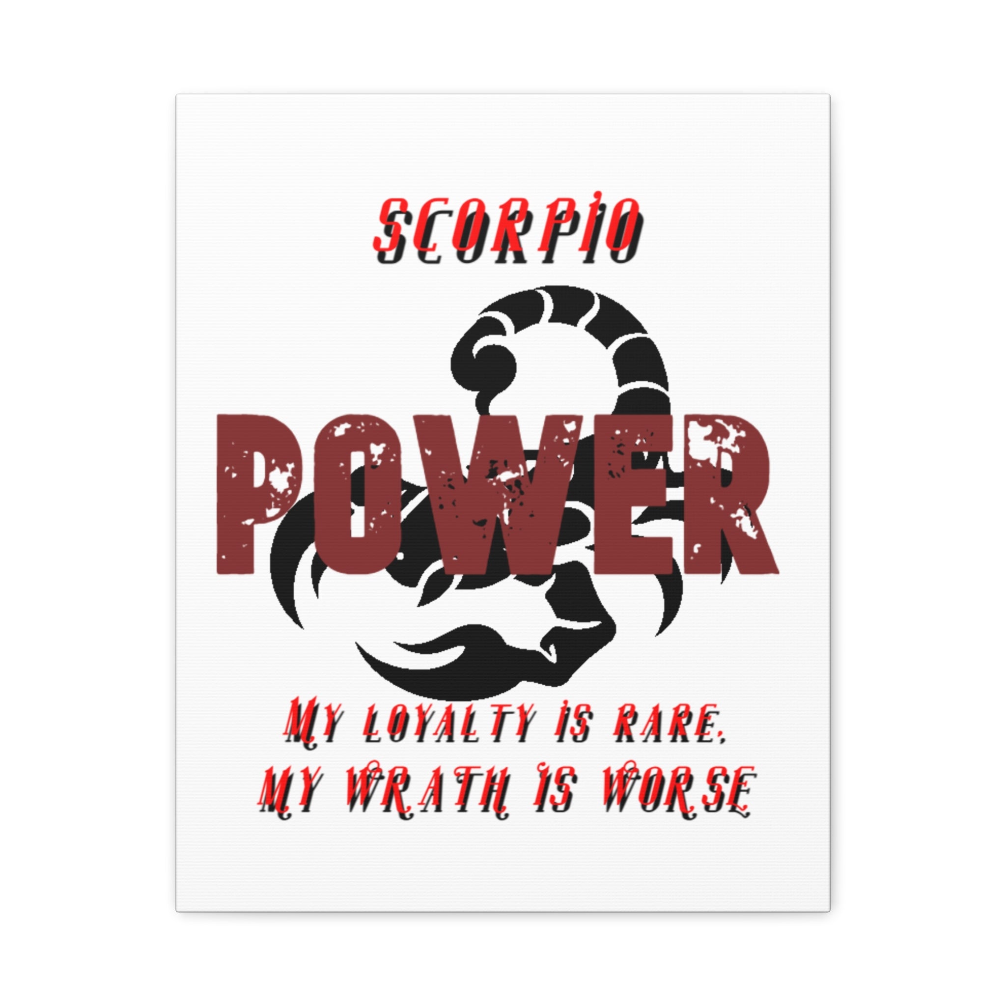 Scorpio Power Canvas Wall Art — "My Loyalty Is Rare, My Wrath Is Worse"