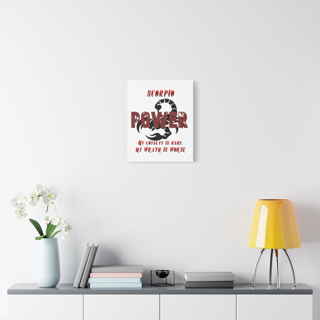 Scorpio Power Canvas Wall Art — "My Loyalty Is Rare, My Wrath Is Worse"