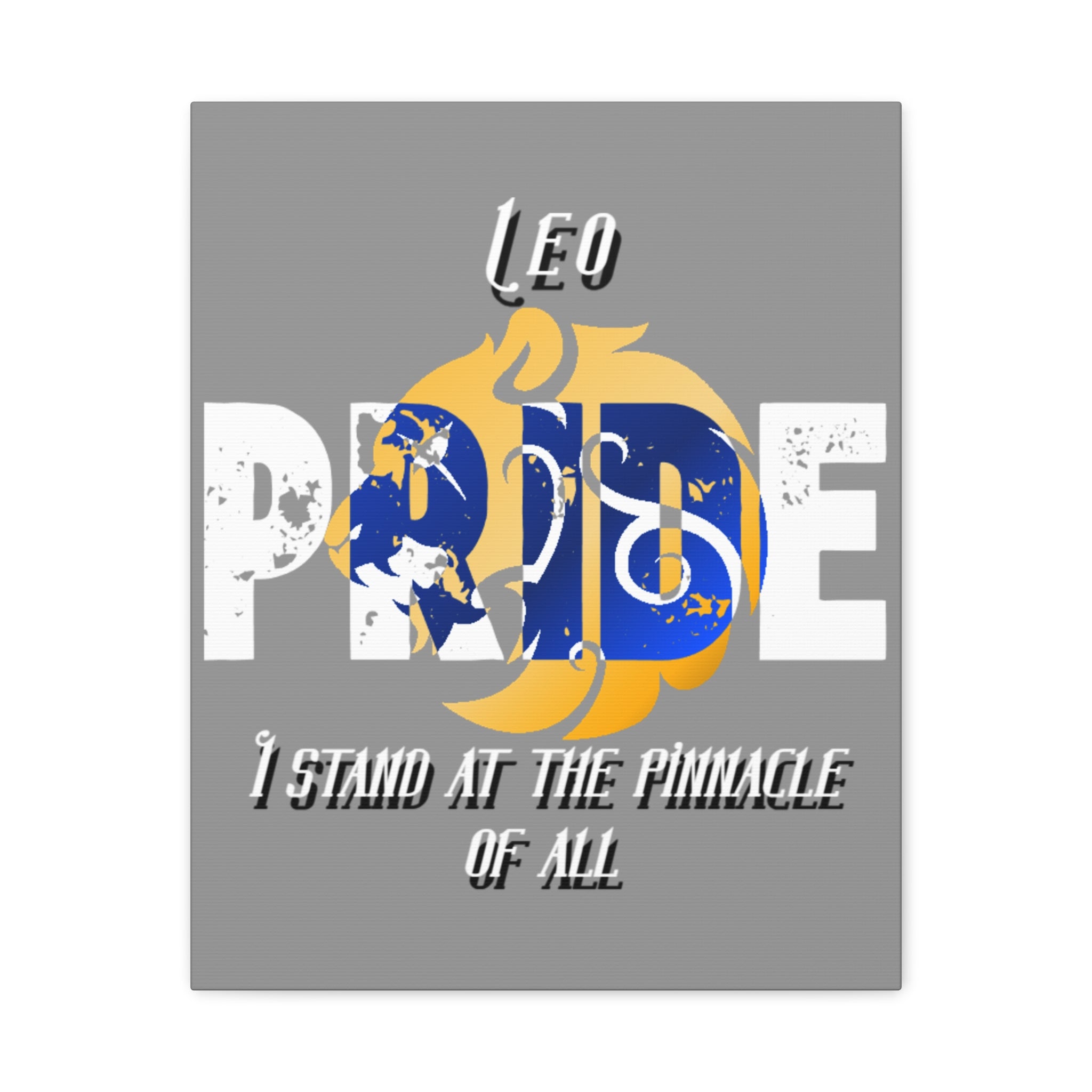 Leo Pride Canvas Print – Zodiac Wall Art “I Stand at the Pinnacle of All”
