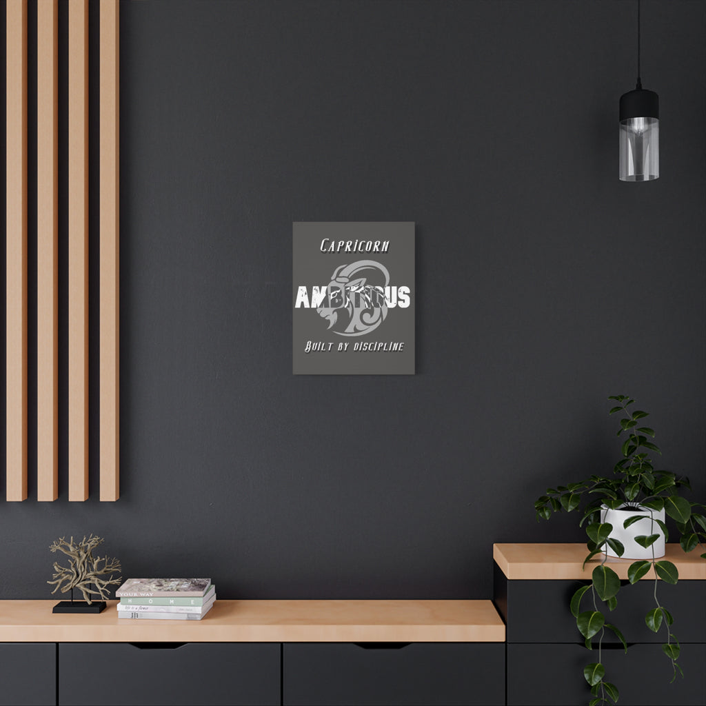 Capricorn Ambitious Matte Canvas Wall Art — "Built by Discipline" Stretched Zodiac Decor