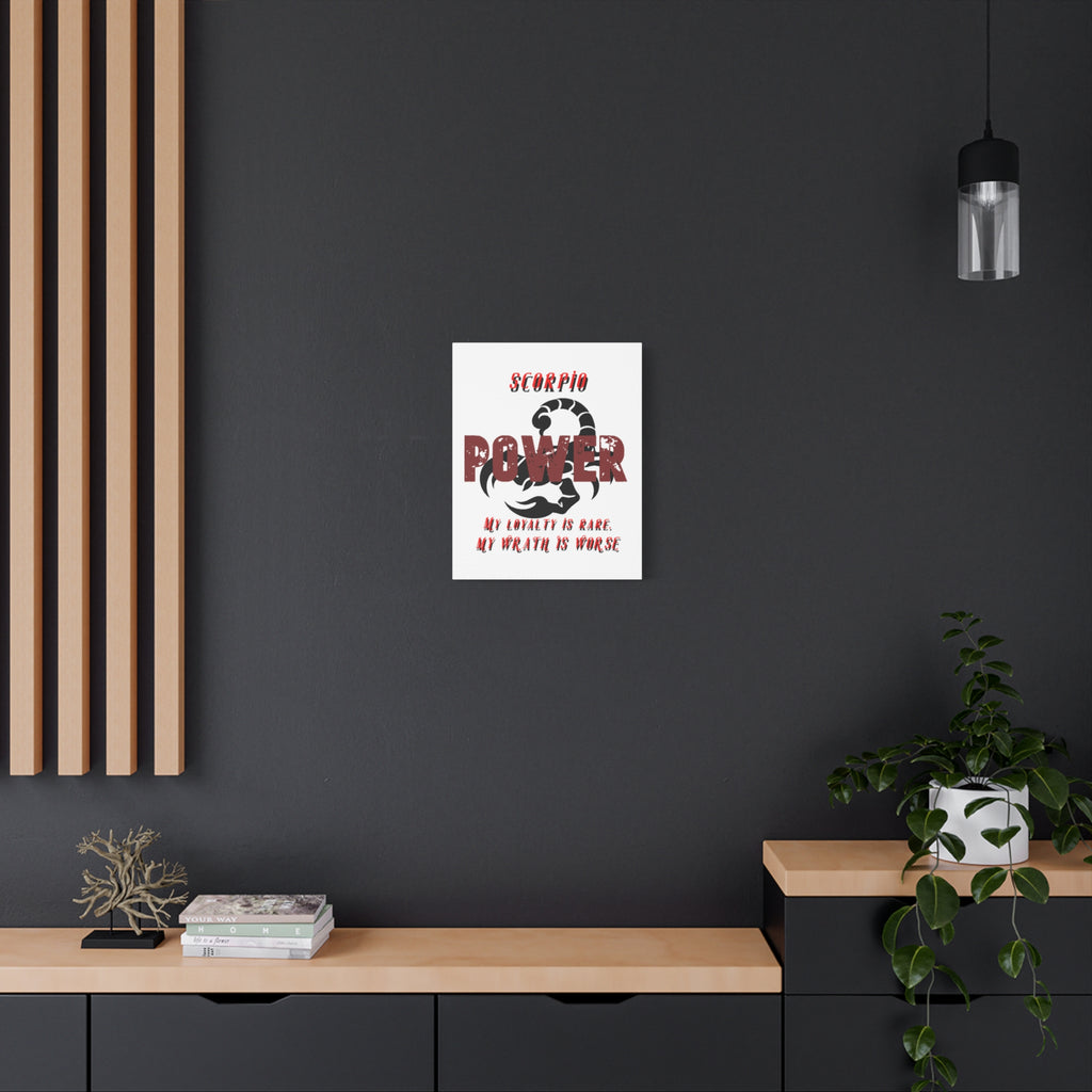 Scorpio Power Canvas Wall Art — "My Loyalty Is Rare, My Wrath Is Worse"